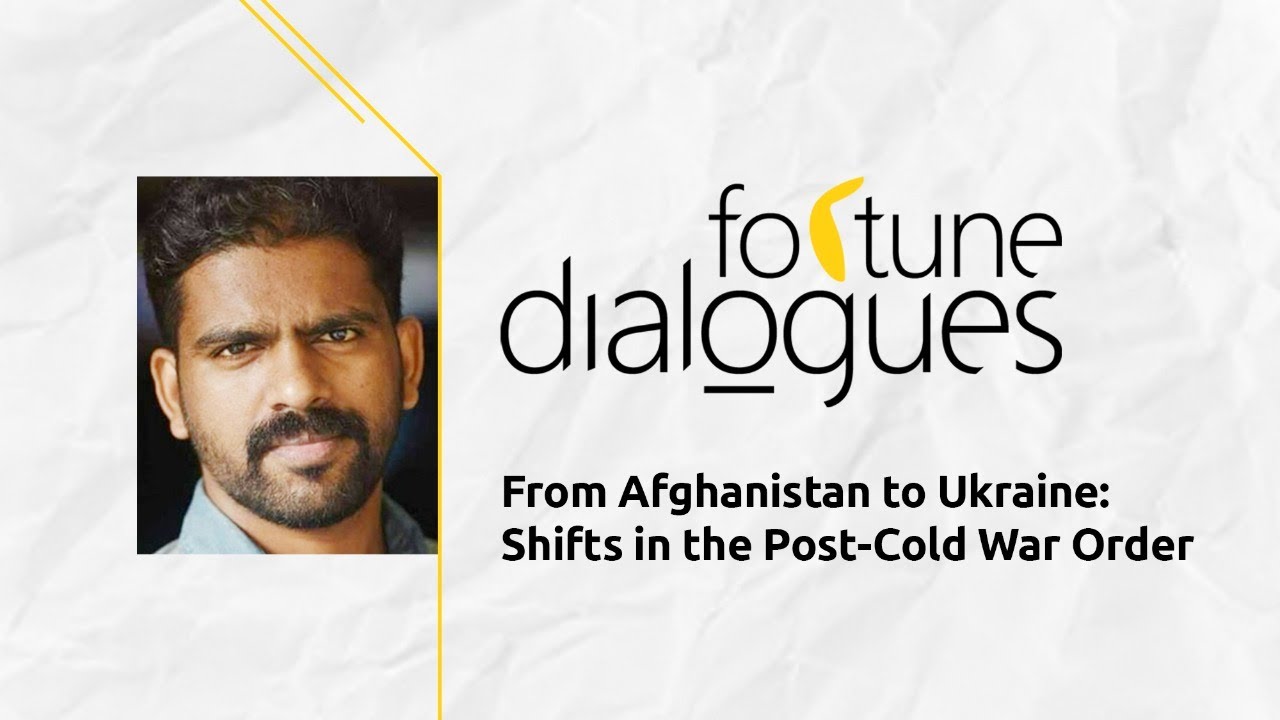 Dr Stanly Johny traces the shifts in post Cold War order from Afghanistan to Ukraine