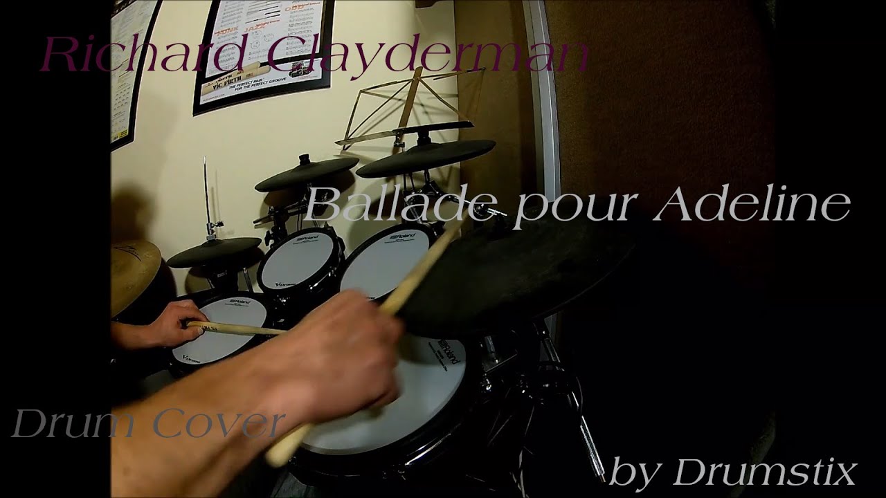 Richard Clayderman Ballade pour Adeline Drum Cover