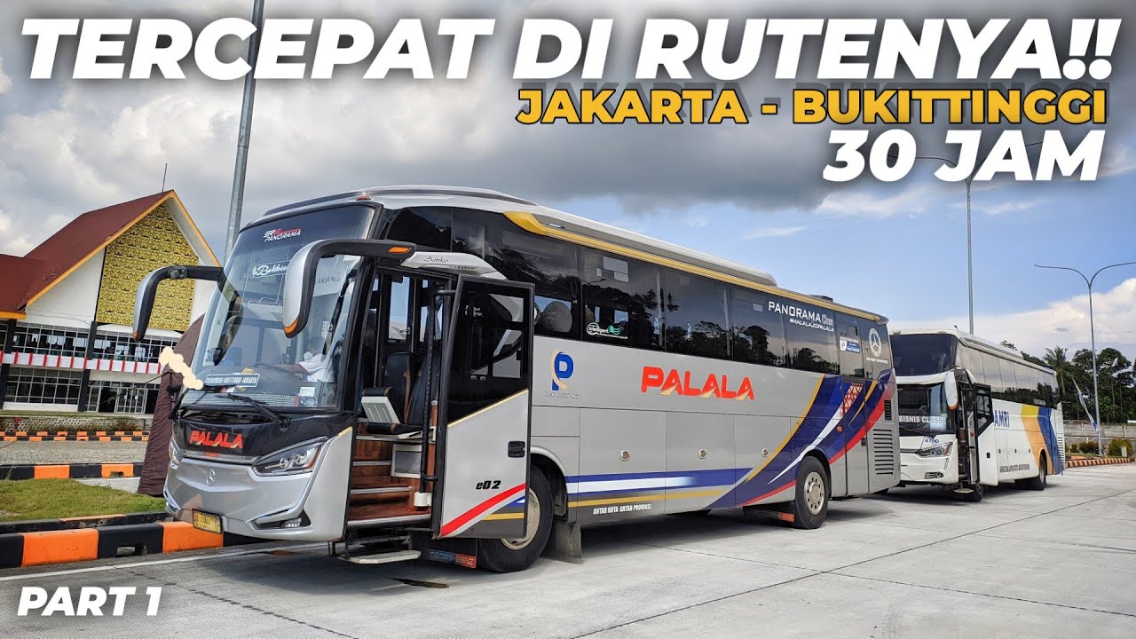 Paling Cepat Sampai ke Sumbar!! | Trip Bus Palala Jakarta - Bukittinggi Ep 1