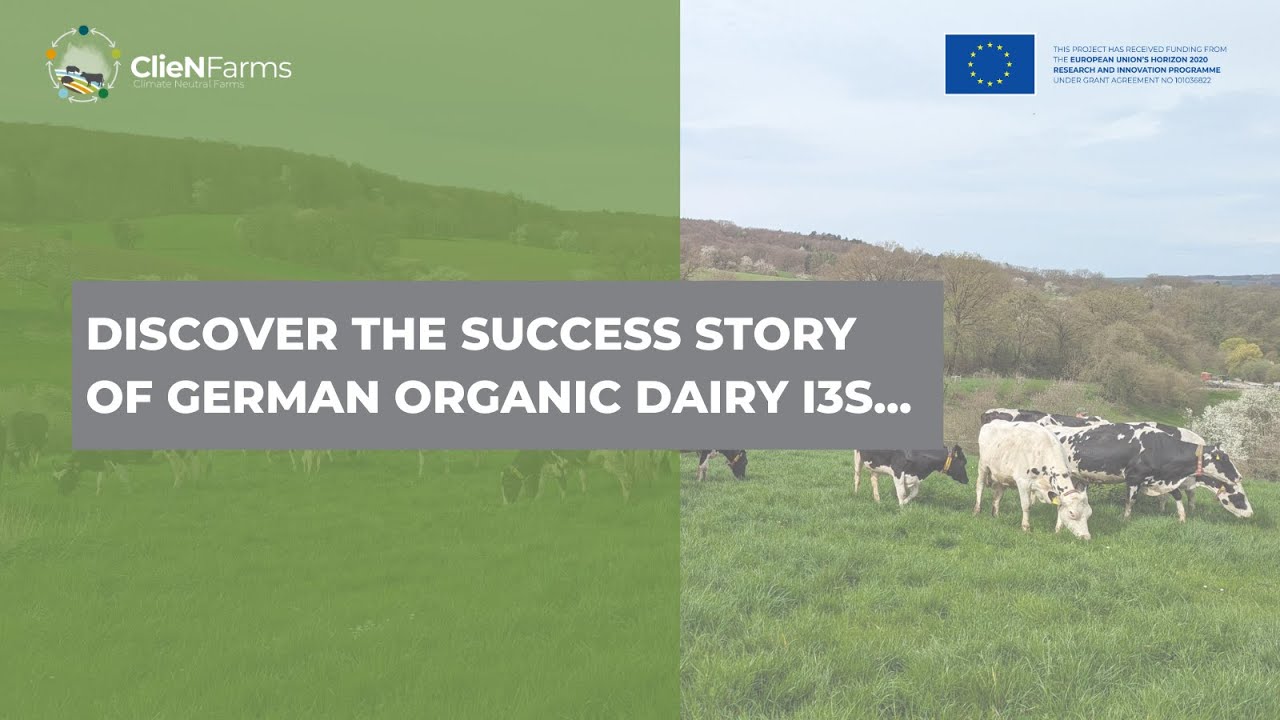 Discover the success story of German Organic Dairy I3S | ClieNFarms
