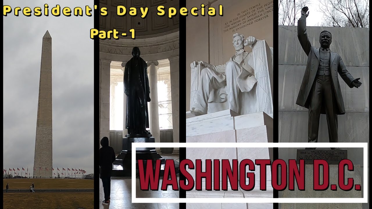 President Memorials, Monuments, and Gravesites - Part 1, Washington D.C.
