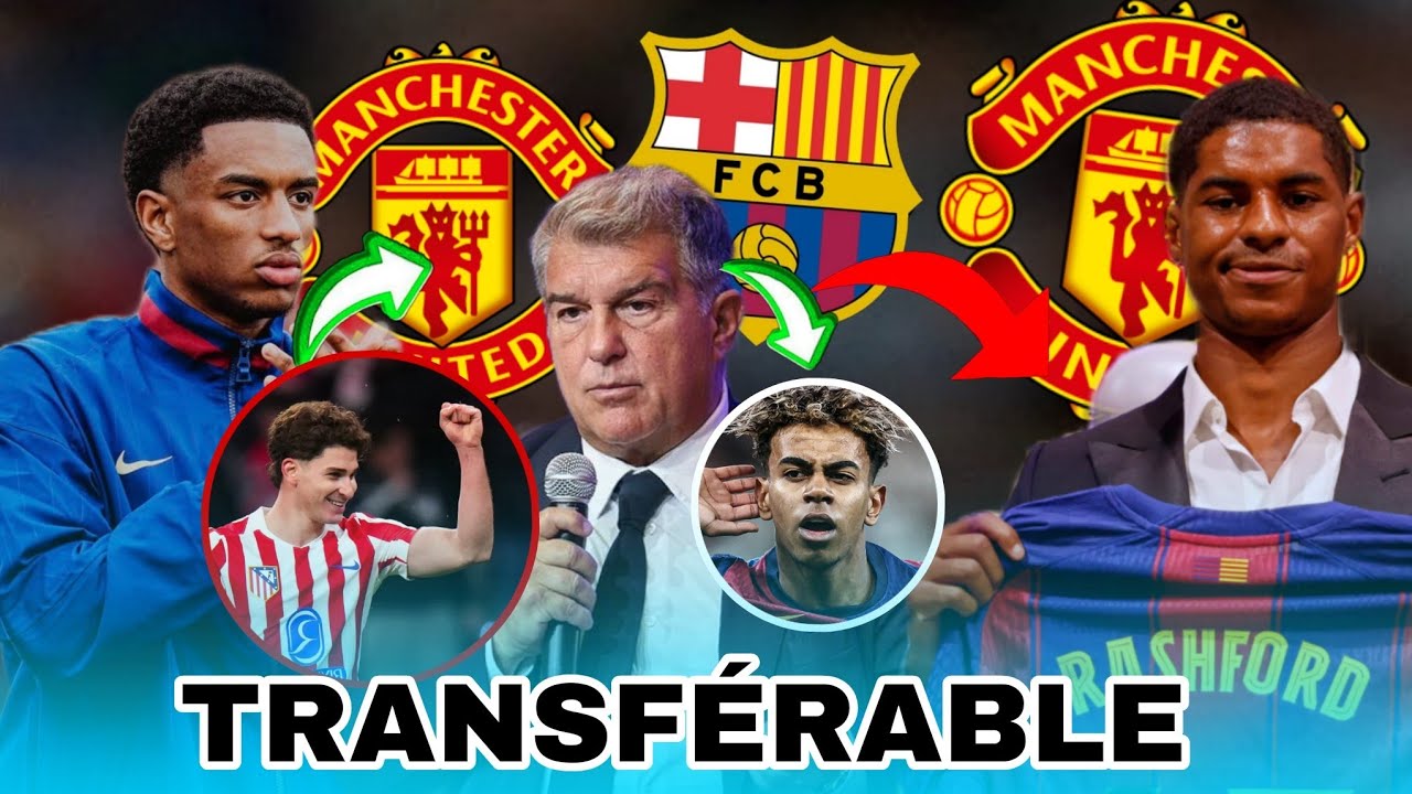 💣BOOM BALDE MAN UNITED ! , RASHFORD 30 M€,  ALVAREZ OU YAMAL ? , LAPORTA TRACHÉE 