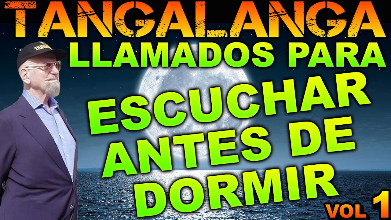 💎TANGALANGA💥👉ESPECIAL ((PARA ESCUCHAR ANTES DE DORMIR)) Parte 1💥Muy Bueno😂