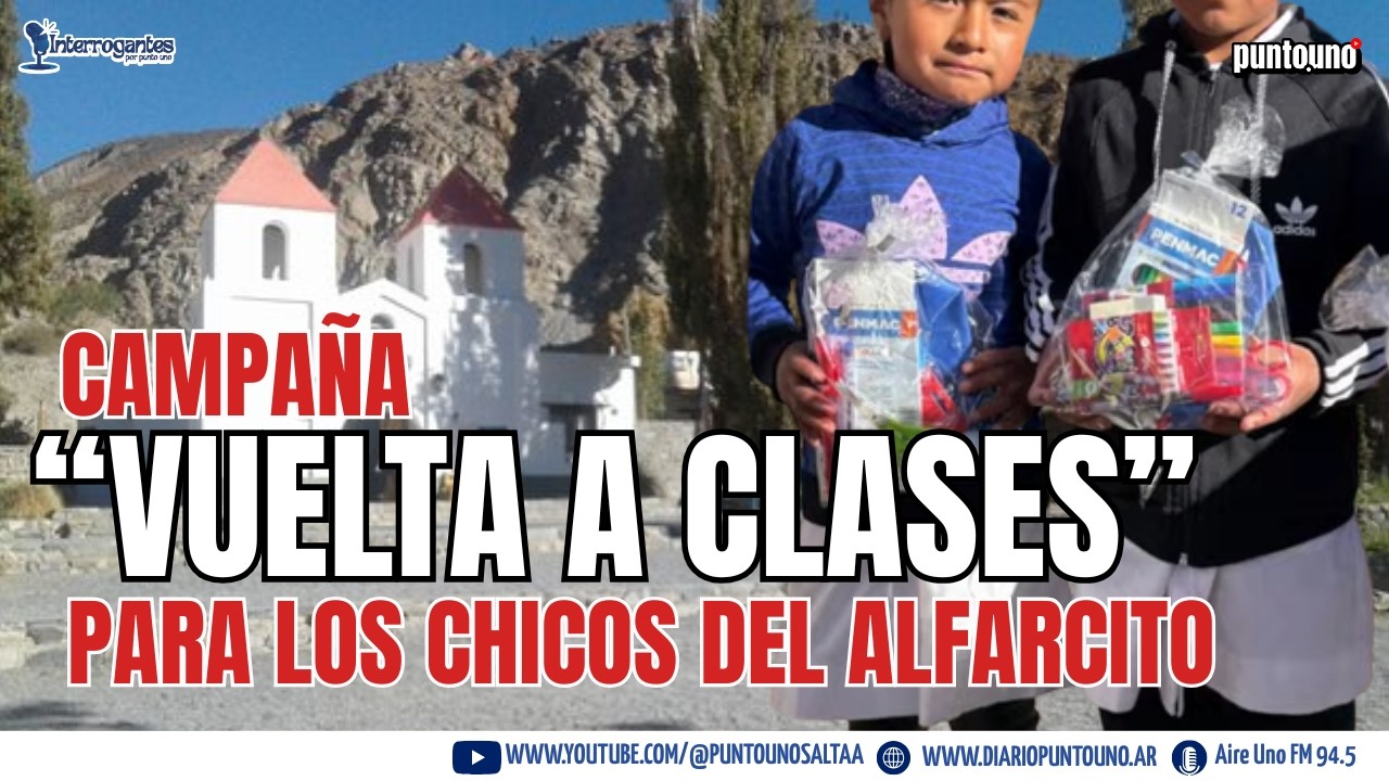 “Que ningún sueño se quede sin mochila”: colecta de útiles escolares para El Alfarcito