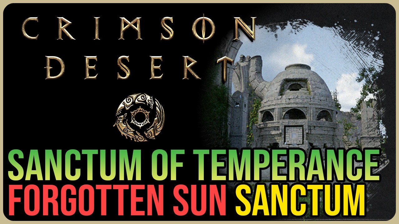 Sanctum of Temperance Solution &ndash; Crimson Desert