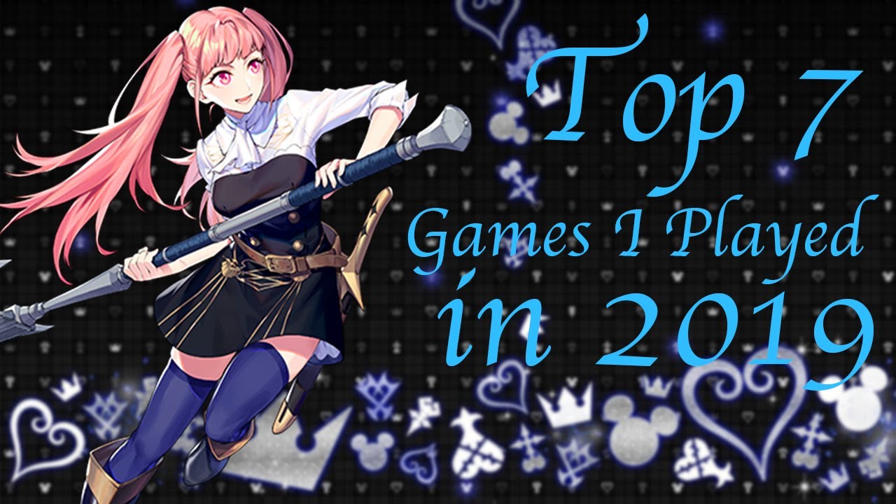 Top 7 Games I Played In 2019 - ZaffreRevolution