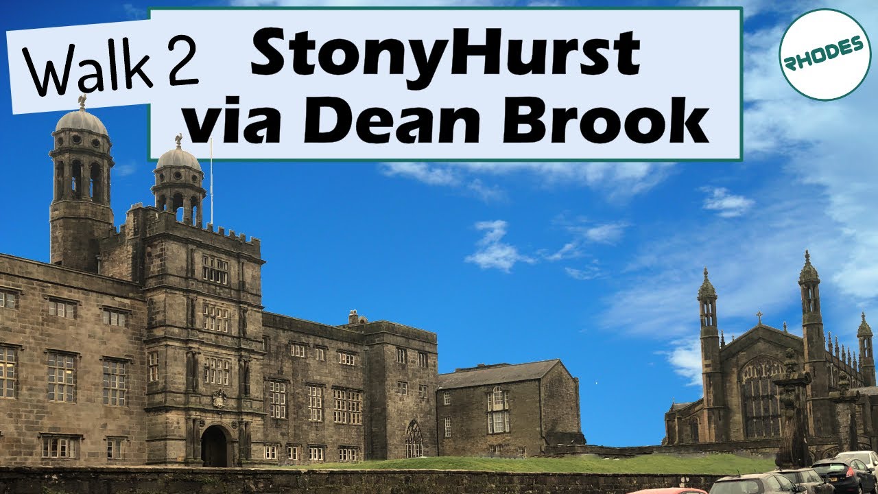 Walk 2 - Walking StonyHurst College via Dean Brook in Clitheroe - Footsteps of Tolkien all in 4K