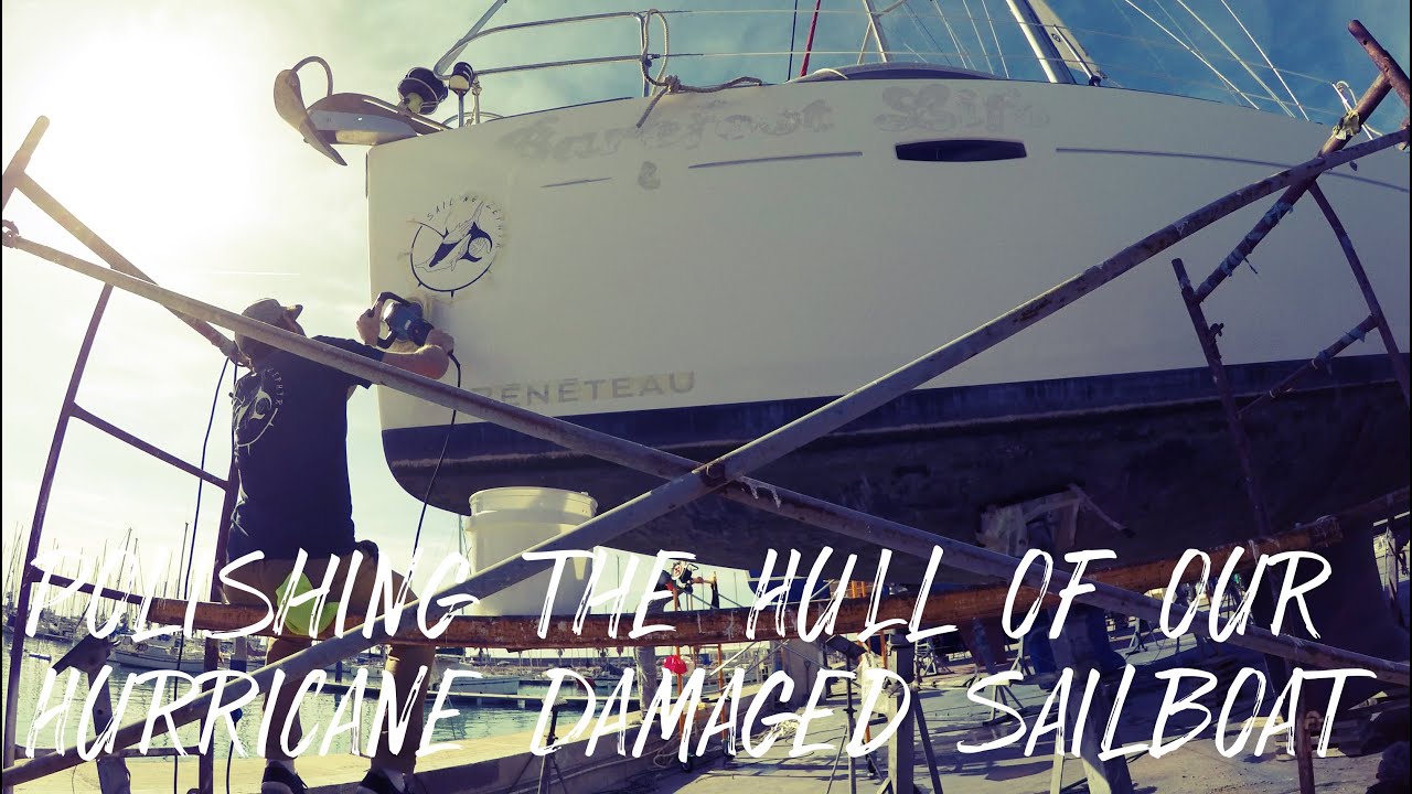 Polishing the Hull of our Beneteau Oceanis 43 Sailboat - Ep. 49