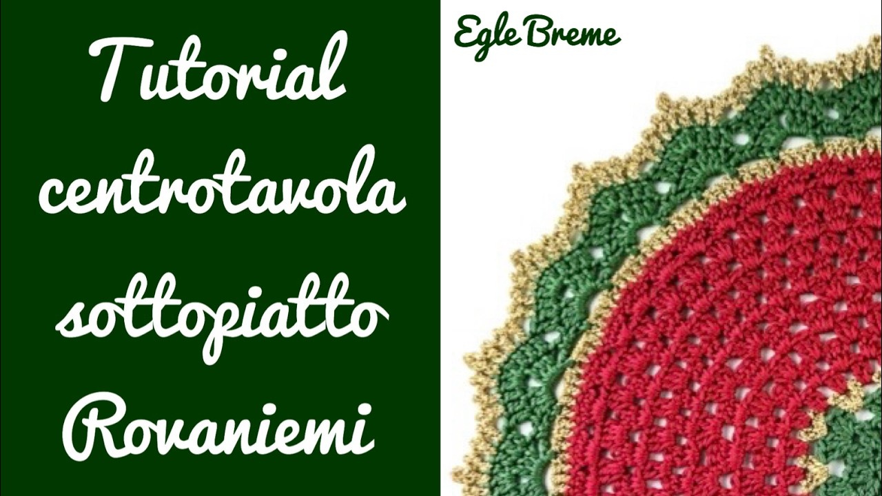 Tutorial sottopiatto centrotavola Rovaniemi all’uncinetto