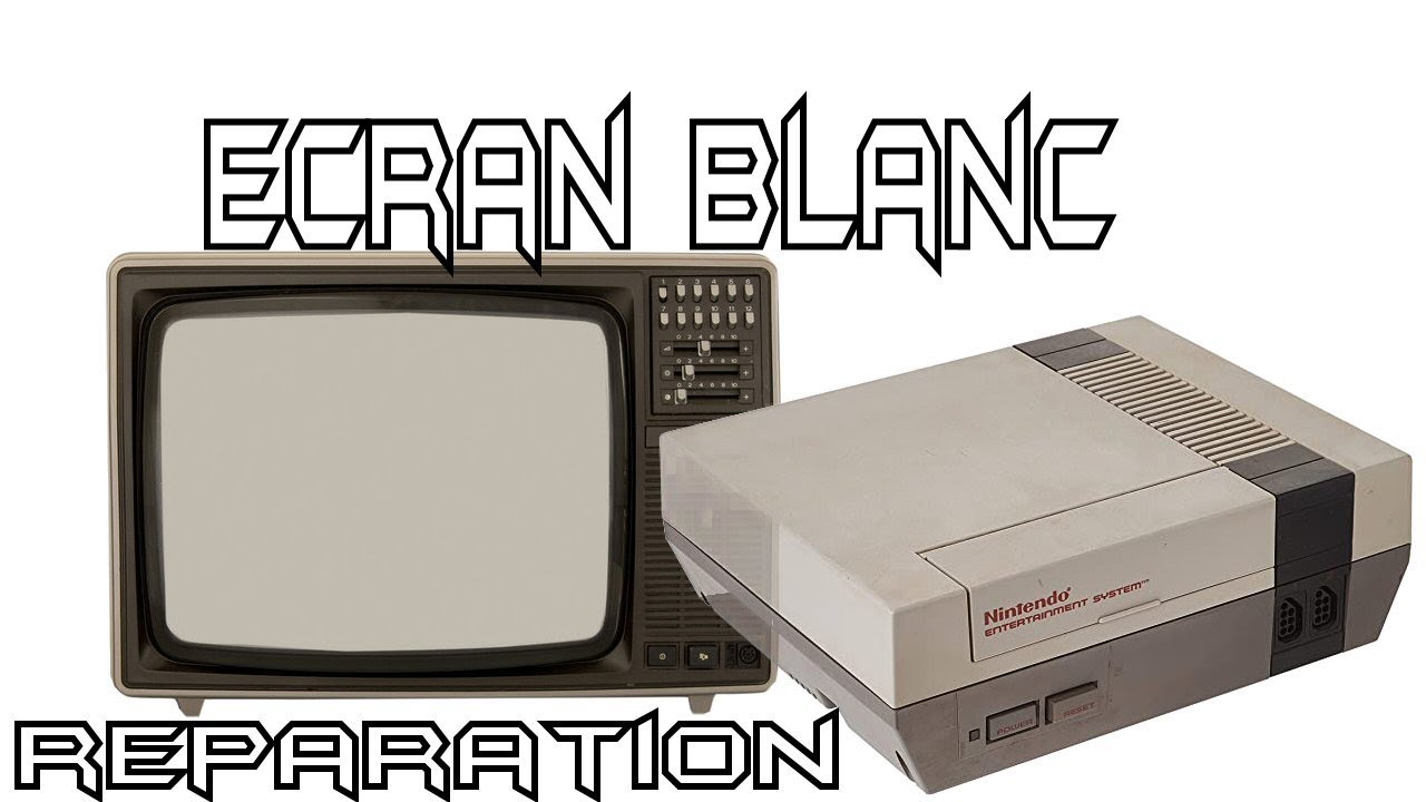 NES écran blanc Réparation