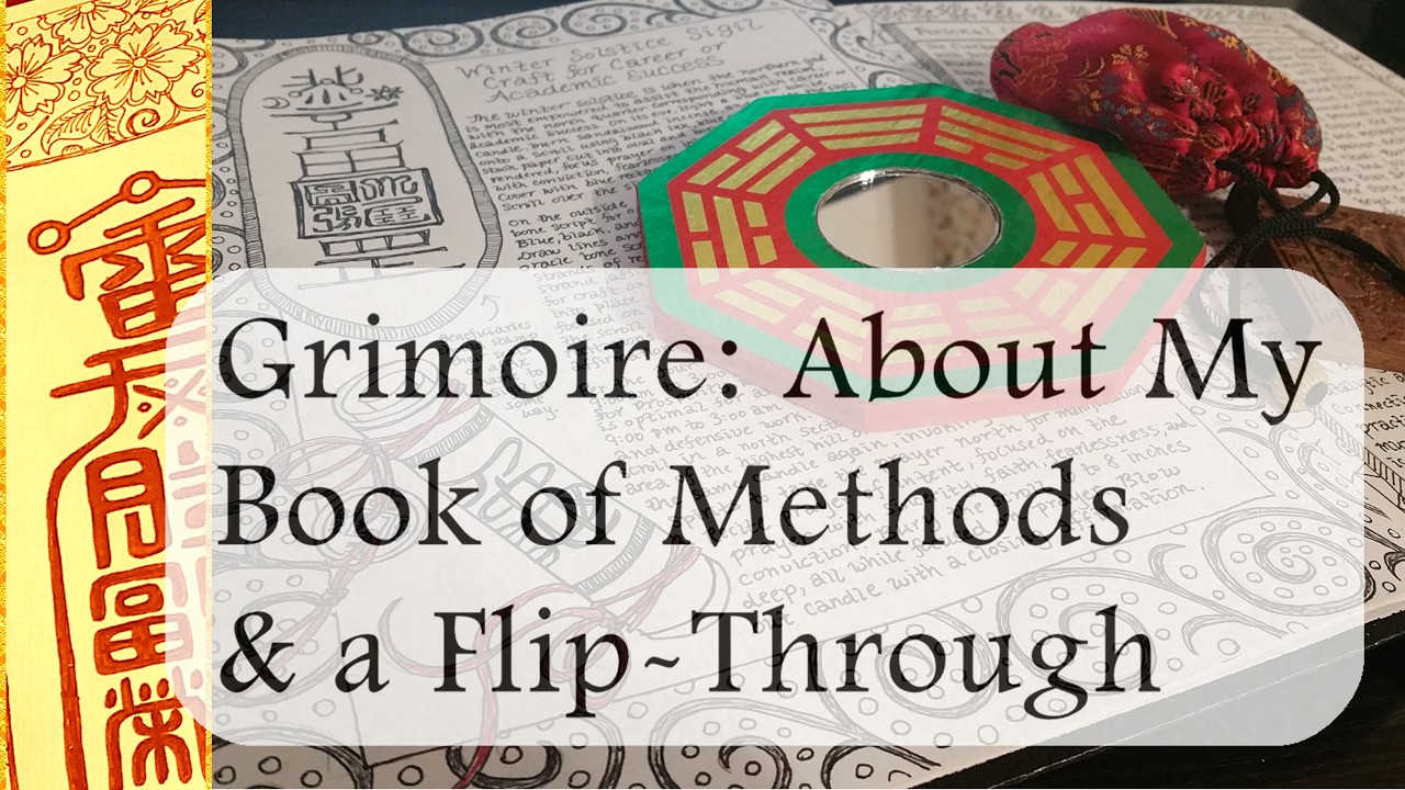 Grimoire: About My Book of Methods and a Flip-Through