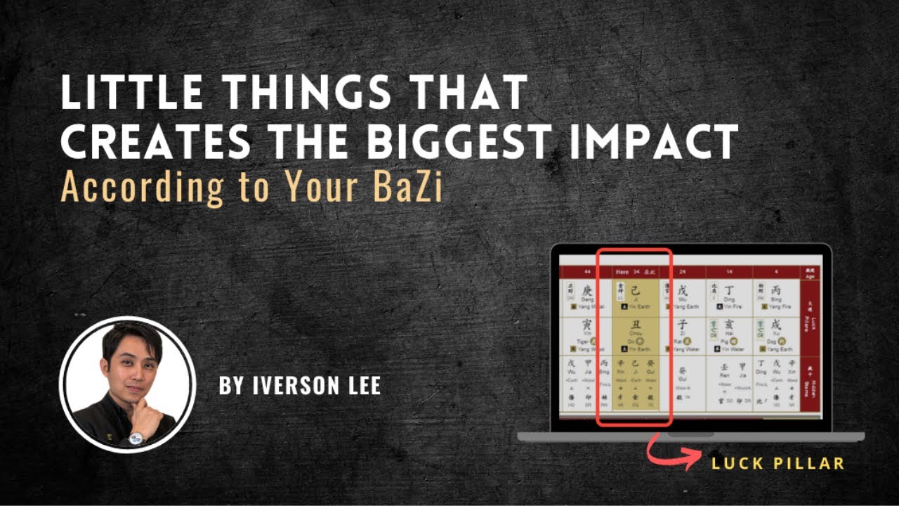 Little Things That Creates The Biggest Impact according to Your BaZi
