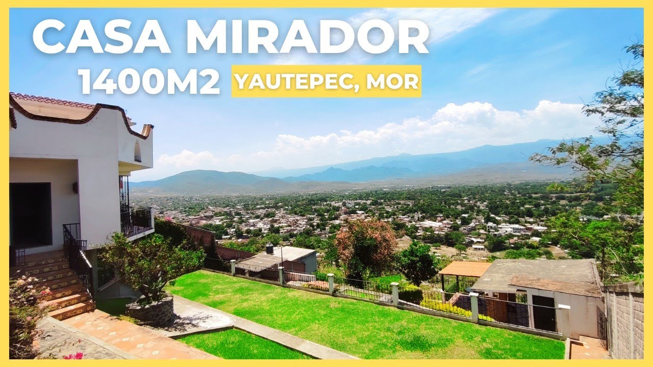 ✅Casa MIRADOR YAUTEPEC‼️ 1400 M2 Casa en VENTA 🔥