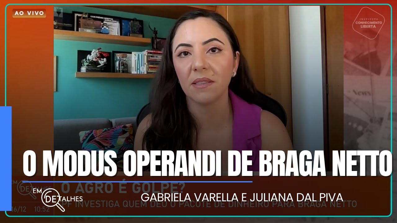 Juliana Dal Piva: Uso de dinheiro vivo por Braga Netto é modus operandi de organização criminosa