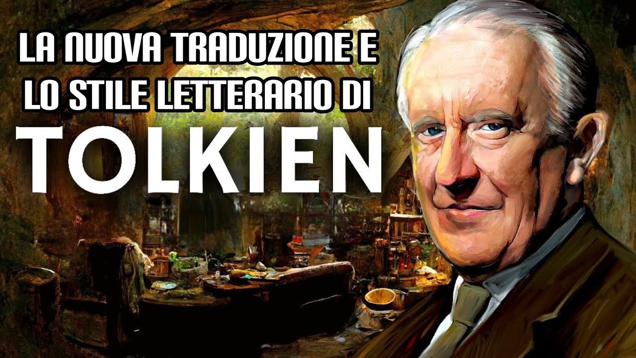 La nuova traduzione e lo stile letterario di Tolkien