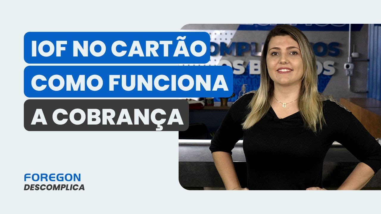 O que é IOF e por que é cobrado no cartão de crédito? - Foregon.com