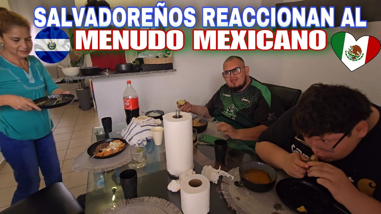 MENUDO MEXICANO EN EL SALVADOR@GordoSoyacity @Produccionsoyacity @SoyAndreito 
