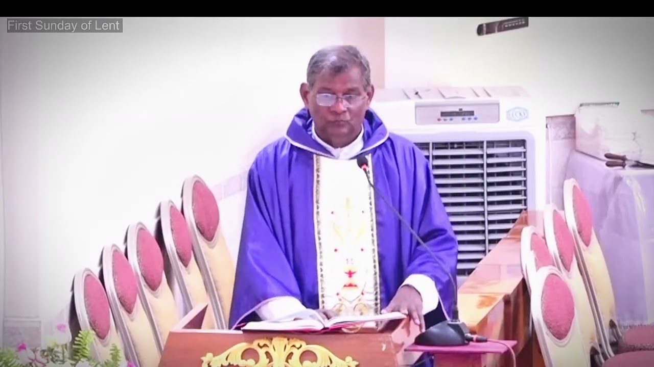 Homily by Rev.Fr.Simon Tin Maung First Sunday Of Lent 