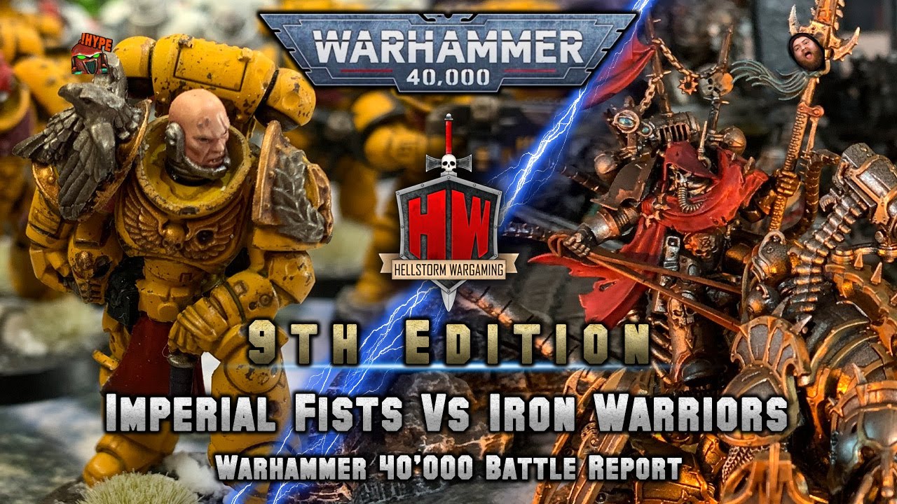 Warhammer 40,000 9th EDITION: @ChapterMasterValrak vs Iron Warriors - Imperial Fists Battle Report