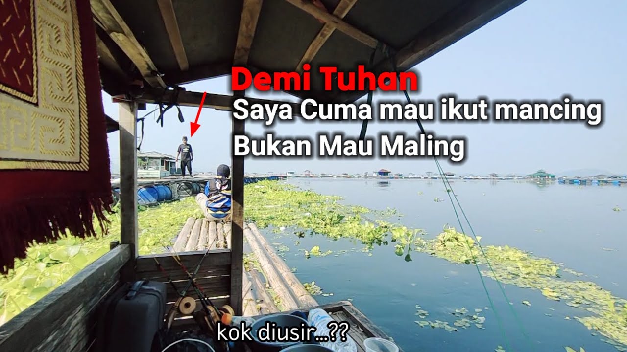 NEKAT !! SAAT DIUSIR TUAN RUMAH SAYA BERANIKAN DIRI LAKUKAN HAL INI SAAT MANCING KJA MANCING MANIA