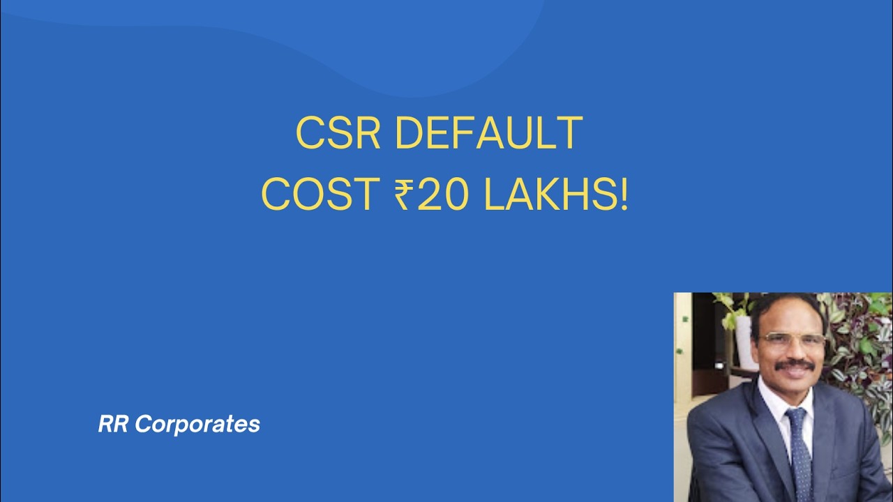 CSR Non-Compliance Cost ₹20 Lakhs!
