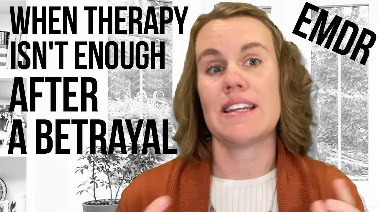 Emdr Vs Plain Therapy: Which Is Better For Betrayal Trauma?