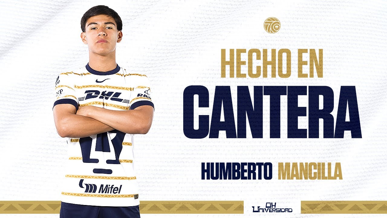 Hecho en Cantera | Humberto Mancilla | Sub 19