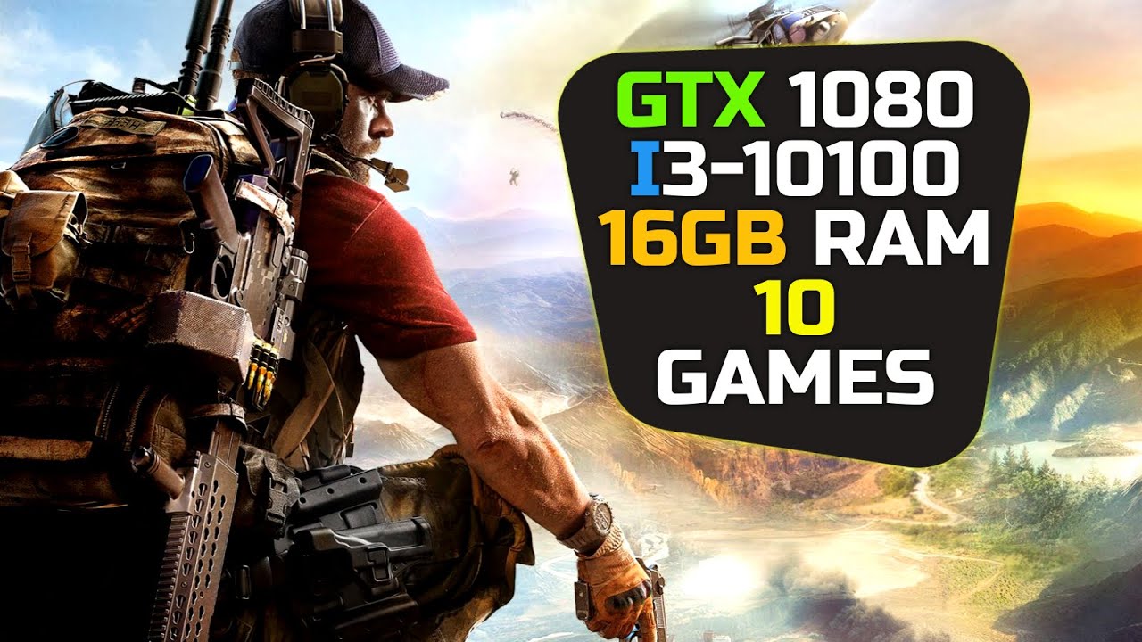 GTX 1080 + I3 10100 - 10th Gen i3 - Test In 10 Games