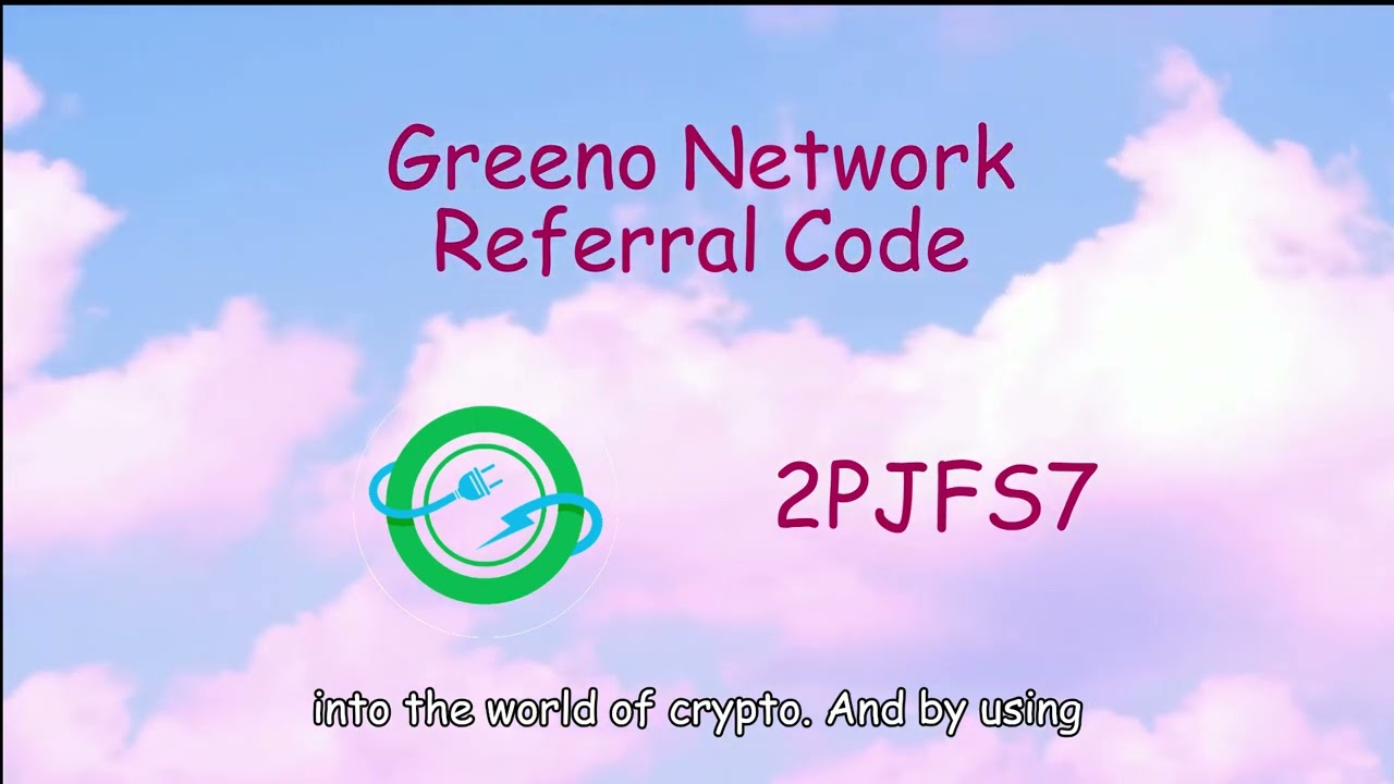 2PJFS7 - Referral Code Greeno Network