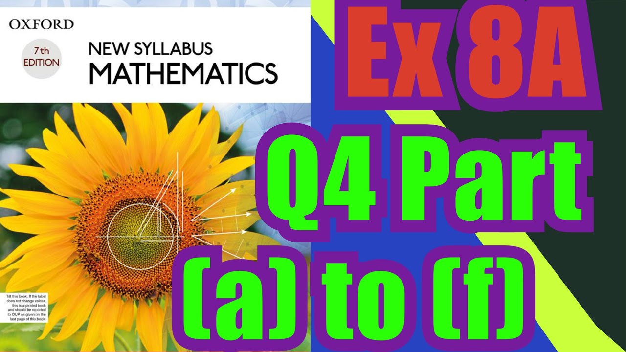 Oxford Math | Book 1 | 7th Edition |  Ex 8A | Q4 part (a) to (f) | Math Knowledge Skills |