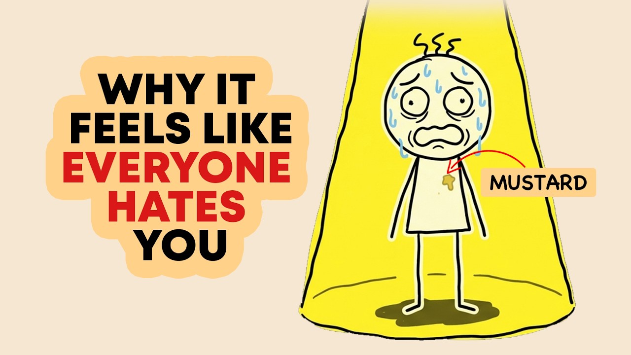 The Psychology That Makes You Afraid Everyone Hates You - Explained