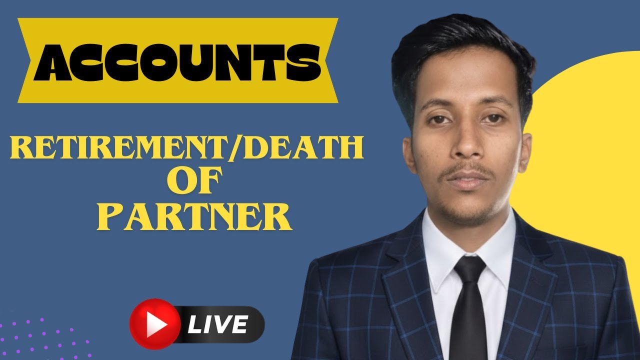 Retirement / Death of a Partner (ONE SHOT)