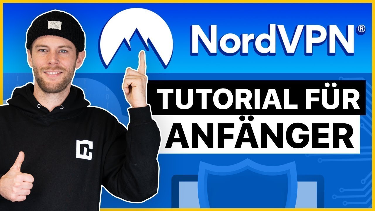 NordVPN-Tutorial f&uuml;r Anf&auml;nger! | Lerne das Beste VPN zu nutzen