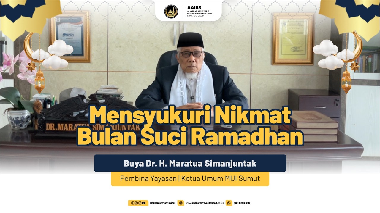 Mensyukuri Nikmat Bulan Suci Ramadhan oleh Buya Dr. H. Maratua Simanjuntak.