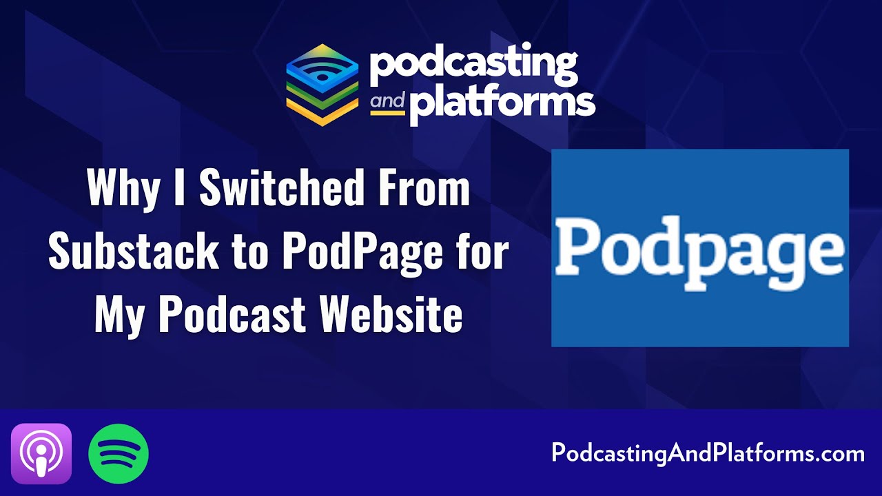 Why I Switched From Substack to PodPage for My Podcast Website