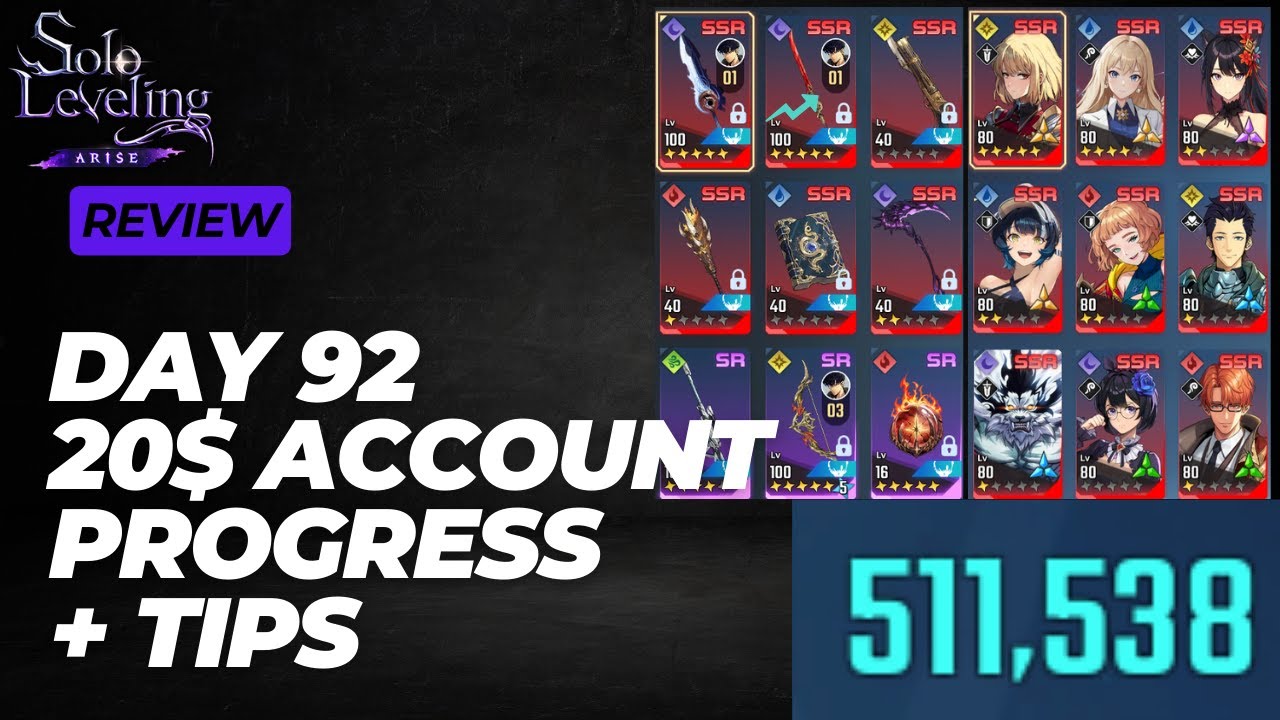 [Solo Leveling: Arise] Day 92 20$ Account Review | Ch18 Hard | Ch15 R |  511K TP | F2P Friendly