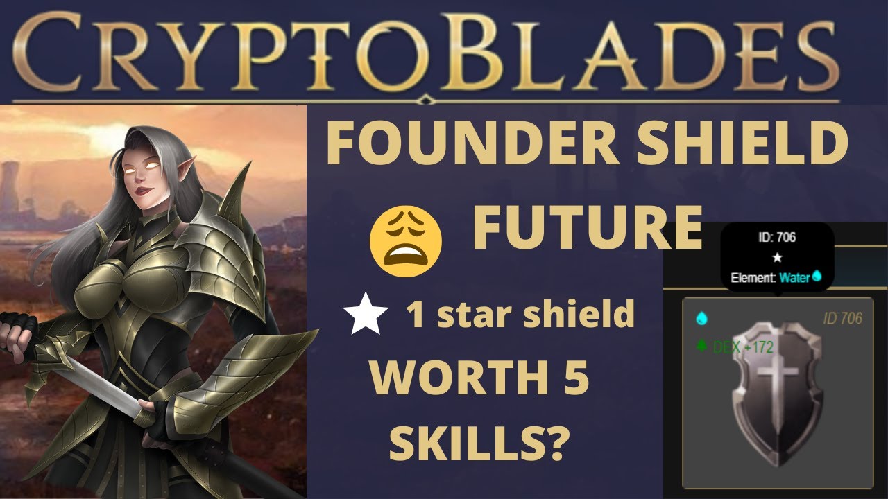 Founder Shield Future, 1star shield worth 5 skills ?😩 | CRYPTOBLADES