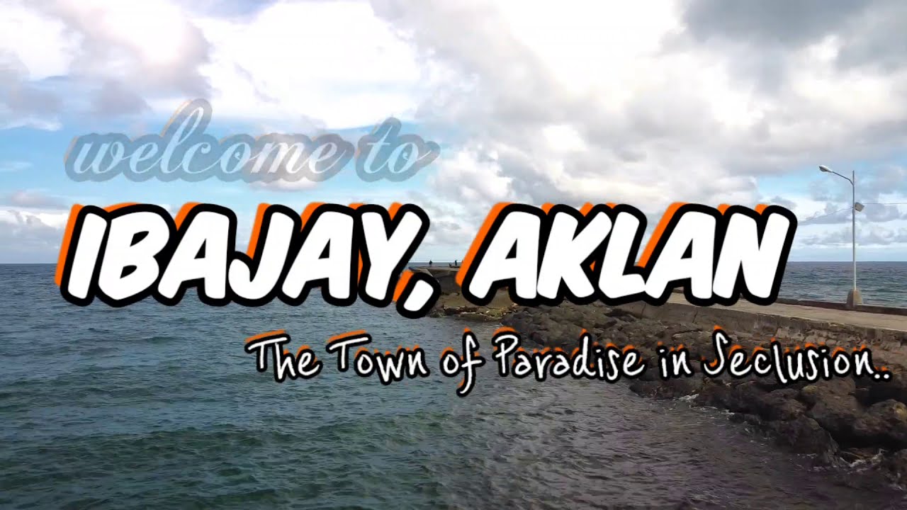SKY AKLAN: Ibajay, Aklan