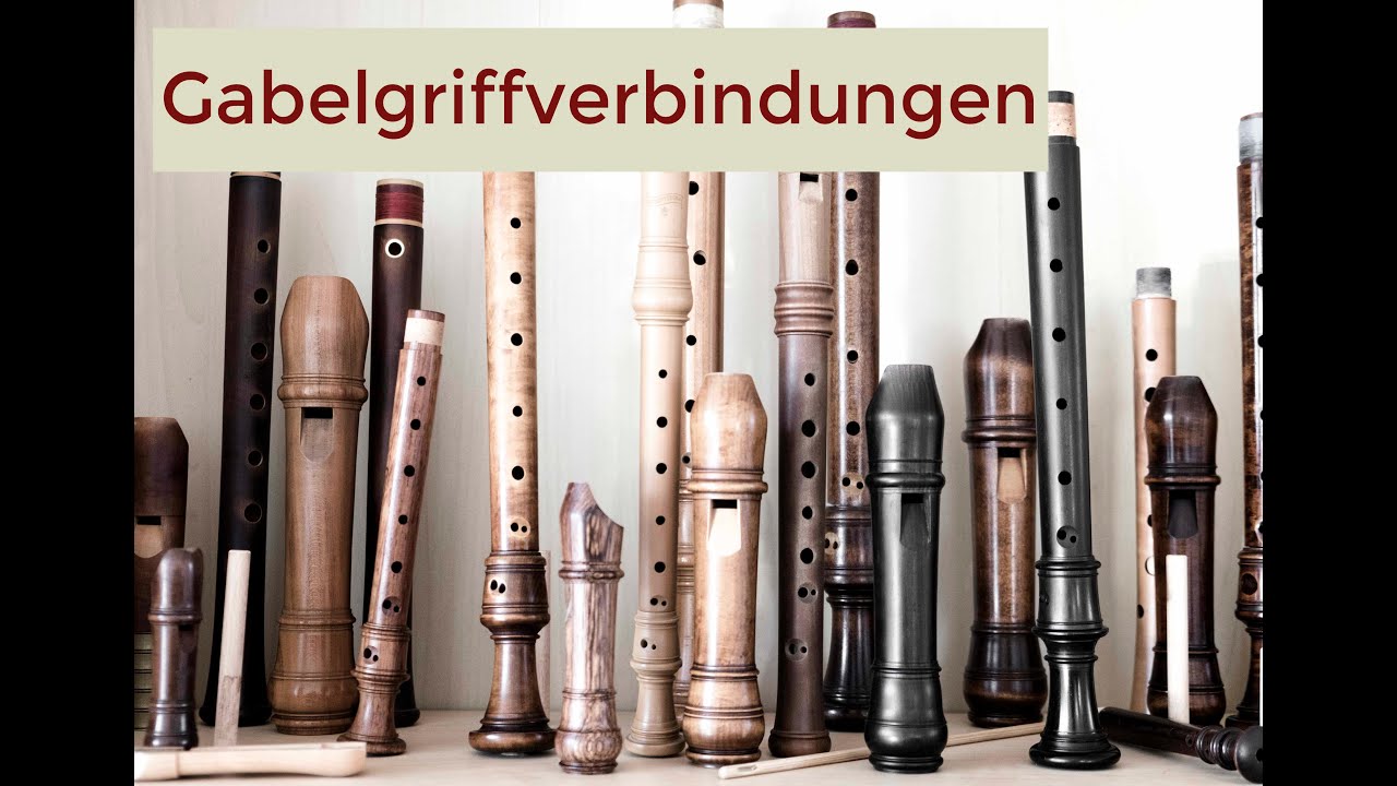 Gabelgriffverbindungen auf der Blockfl&ouml;te