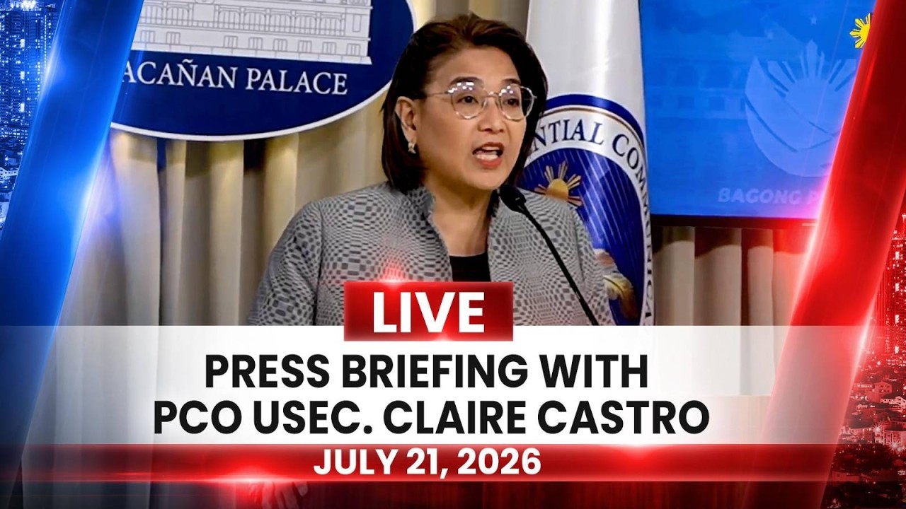 LIVE: Press Briefing with PCO Usec. Claire Castro | July 21, 2026