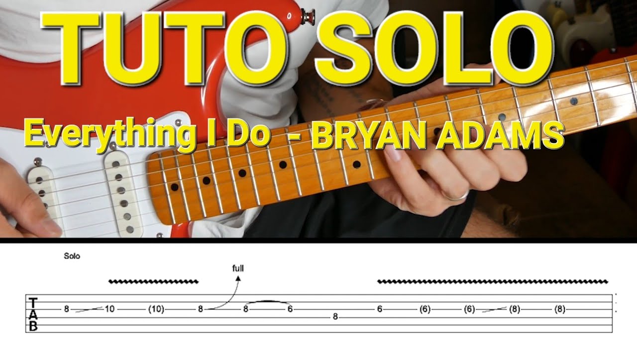 Tuto solo de Everything i do - Bryan Adams de mon cover electric guitar