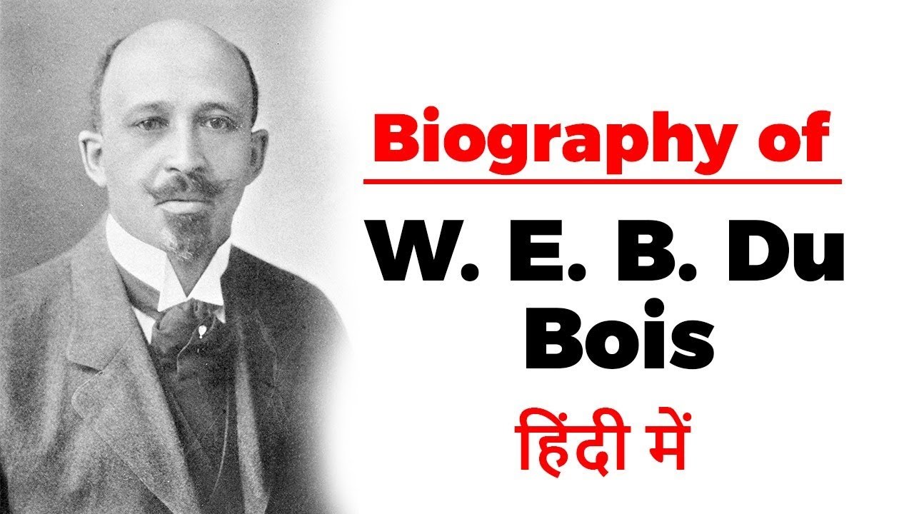 Biography of W E B Du Bois, American Sociologist & most important black protest leader in the USA