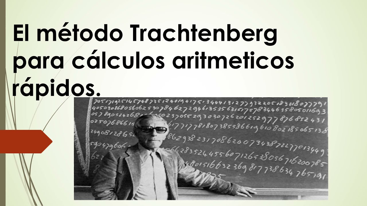 El método Trachtenberg para cálculos aritméticos rápidos P1