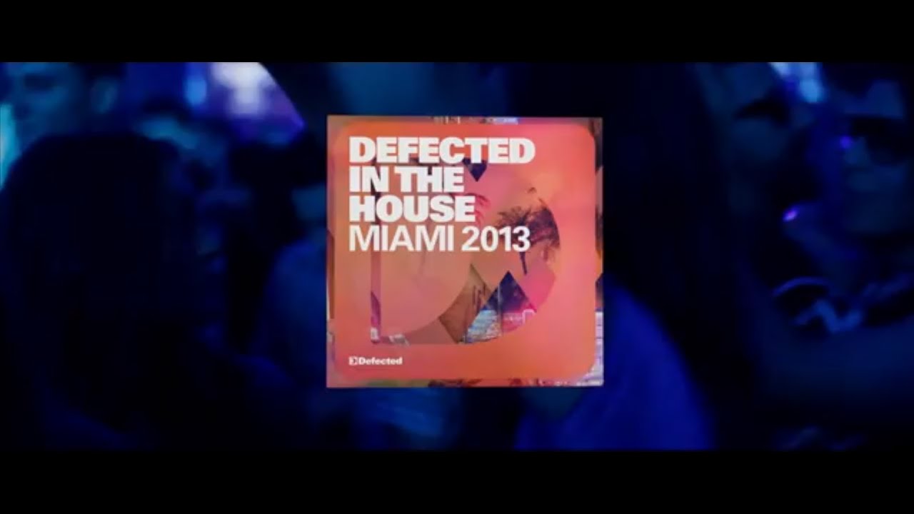 Defected In The House Miami 2013