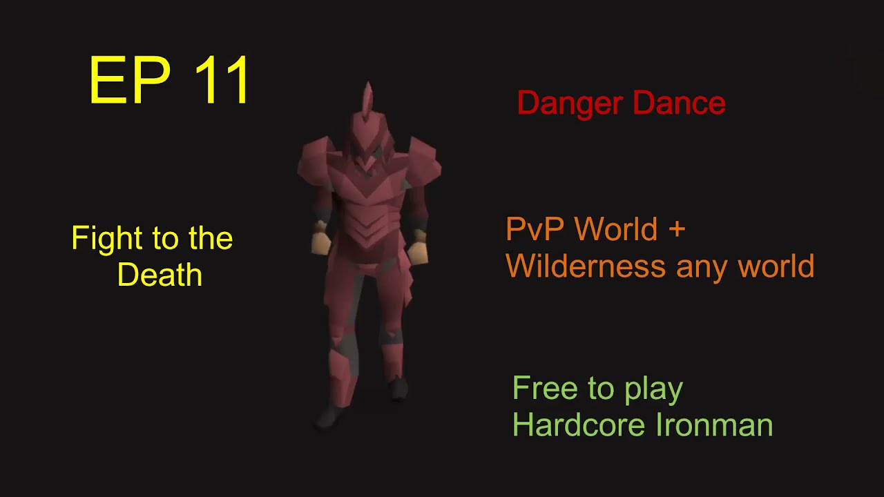 Danger-Only F2P HC | Episode 11 - Fight to the Death