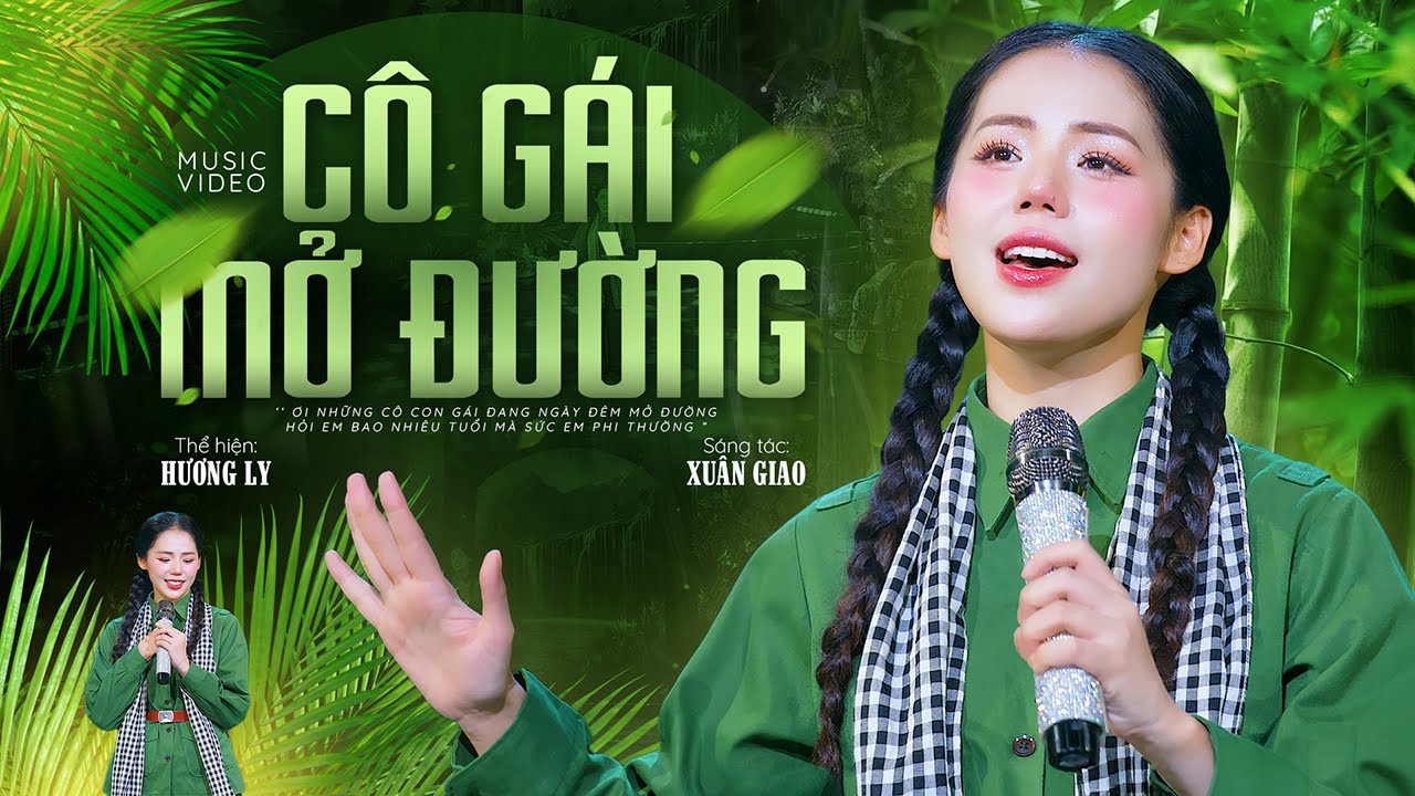 Hương Ly 'Nhạc Cách Mạng' - CÔ GÁI MỞ ĐƯỜNG - Giai Điệu Tuổi Trẻ Trường Sơn