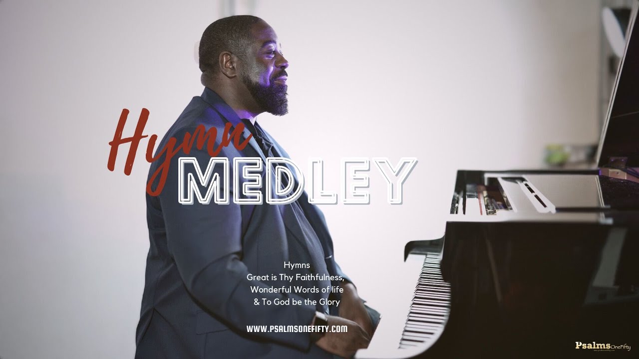 Hymn Medley by Jason Thompson | PsalmsOneFifty