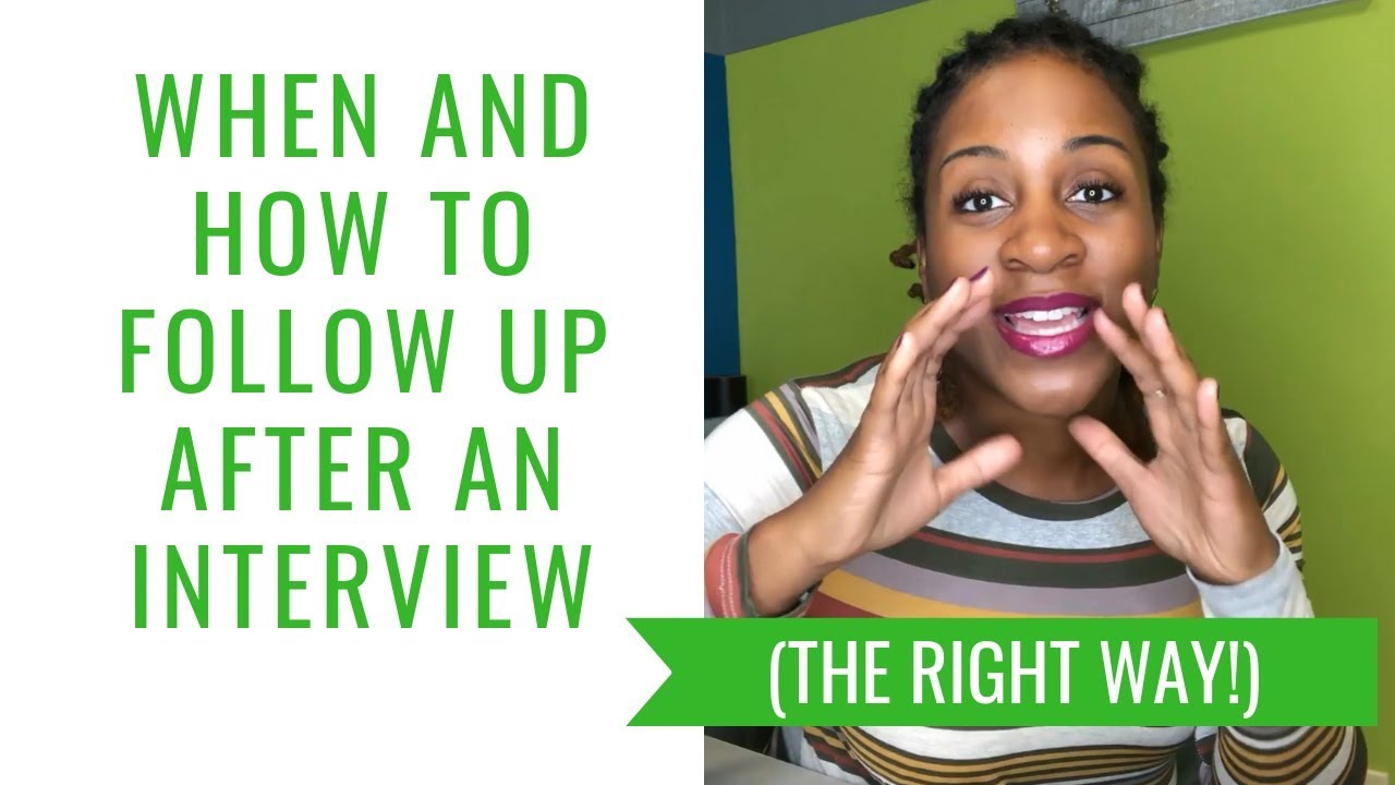 When And How To Follow-Up After An Interview