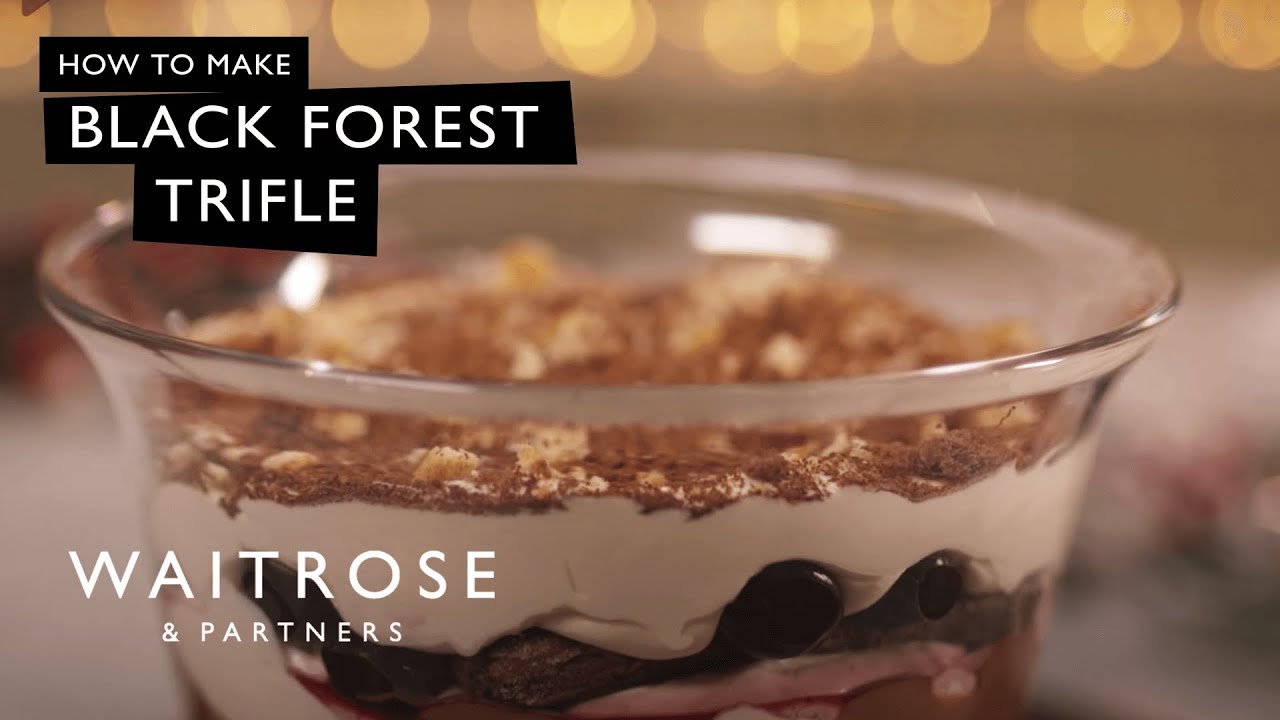 How To Make Black Forest Trifle | Waitrose