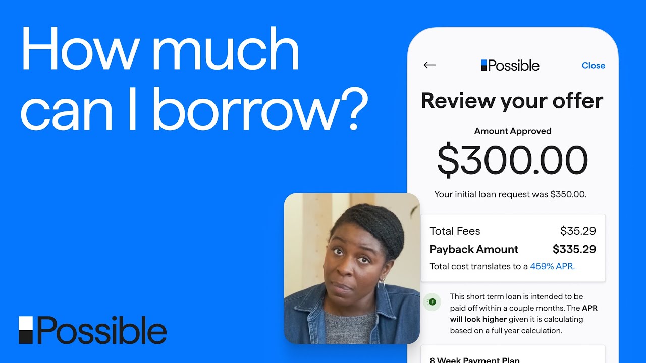 How Much Can You Borrow with a Possible Loan? | Possible Finance